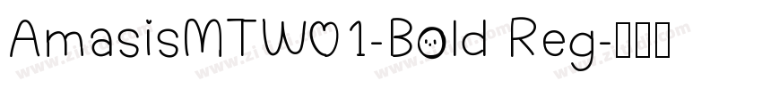 AmasisMTW01-Bold Reg字体转换